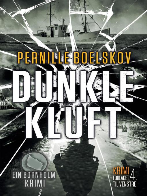 Title details for Dunkle Kluft by Pernille Boelskov - Available